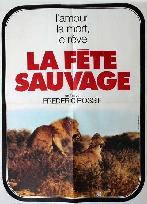 LA FETE SAUVAGE Affiche du film - 1980 - Frédéric Rossif Animaux Sauvages Documentare 60X80 CM