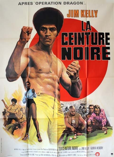 LA CEINTURE NOIRE / Black Belt Jones Affiche du film - 1974 - Robert Clouse Jim Kelly 120X160