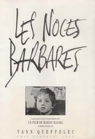 LES NOCES BARBARES Dossier de presse 21x29,5 cm -1987- Marion Hänsel Thierry Frémont Yann Queffelec