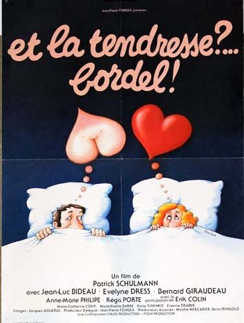 ET LA TENDRESSE...BORDEL ! Affiche du film 40x60 cm - 1978 - Bernard Giraudeau Patrick Schulmann