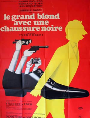 LE GRAND BLOND AVEC UNE CHAUSSURE NOIRE Affiche 120x160 Mle B - 1972 - Pierre Richard Yves Robert