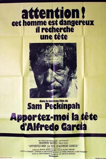 APPORTEZ-MOI LA TETE D'ALFREDO GARCIA Affiche du film 120x160 cm - USA/Mex. 1974 - Sam Peckinpah