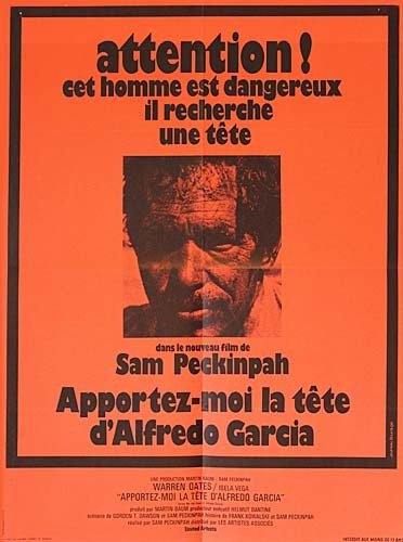APPORTEZ-MOI LA TETE D'ALFREDO GARCIA Affiche du film 60x80 cm - USA/Mex. 1974 - Sam Peckinpah