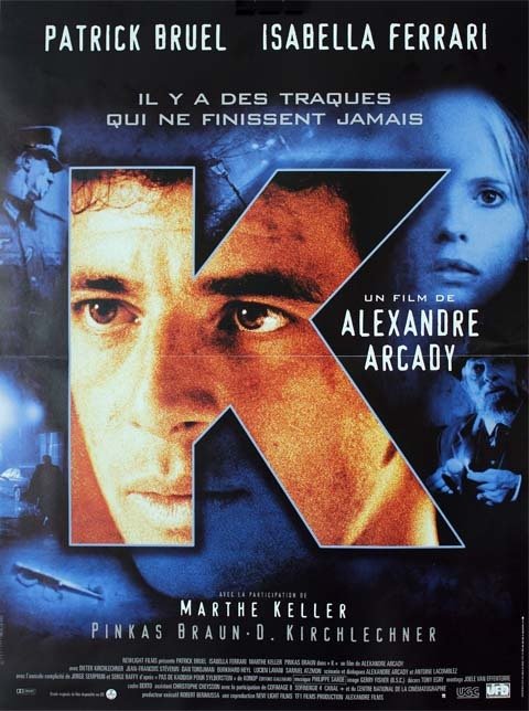 K - Affiche du film 40x60 cm - Fr. 1997 - Patrick Bruel Alexandre Arcady Marthe Keller