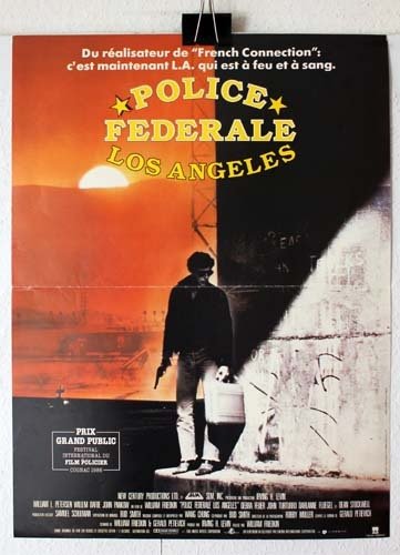 POLICE FEDERALE LOS ANGELES Affiche du film - USA 1985 - William Friedkin Willem Dafoe 40x60 cm.